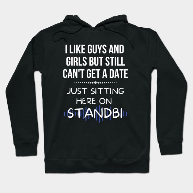 Sitting Here on Standbi - Funny Hoodie by Prideopenspaces